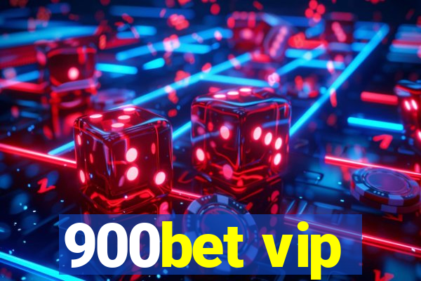 900bet vip